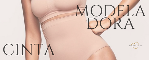 Descubra a Revolução em Modelagem Corporal com a Cinta Modeladora da Hey Soul Sister!